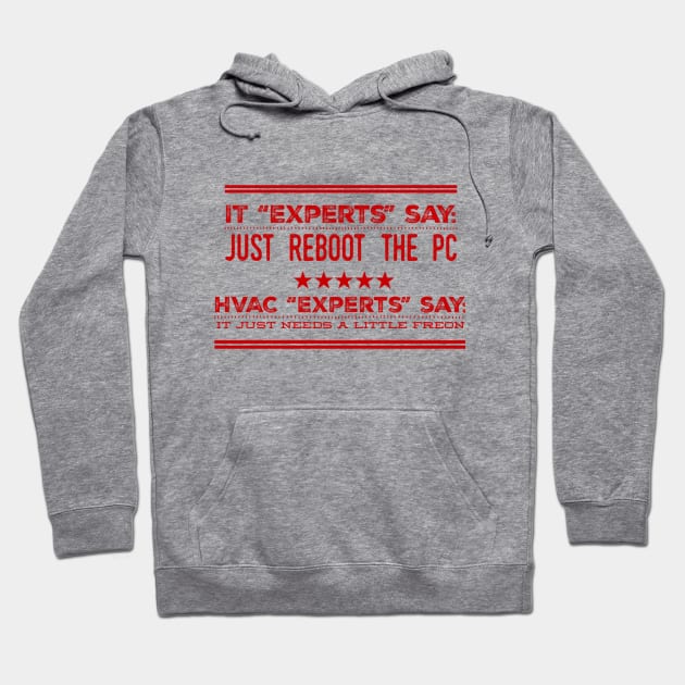 HVAC Experts Say Needs a Little Freon Hoodie by The Hvac Gang